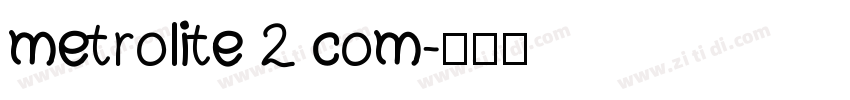 metrolite 2 com字体转换